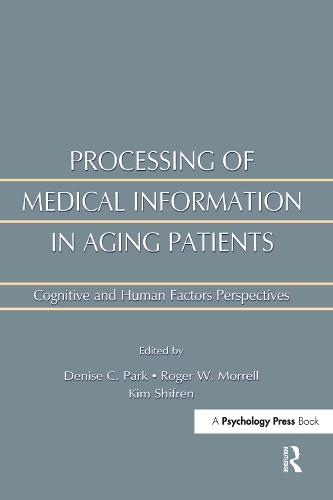 Паперова книга «Processing of Medical information in Aging Patients: Cognitive and Human Factors Perspectives» - фото №1