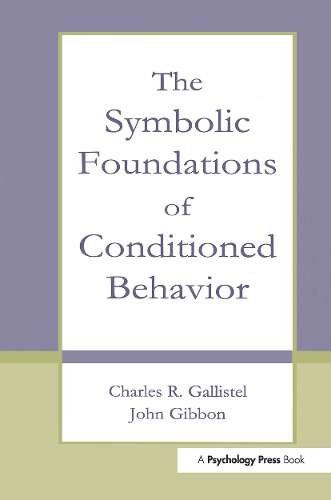 Паперова книга «The Symbolic Foundations of Conditioned Behavior», авторів Чарльз Р. Галлістел, Джон Гіббон - фото №1