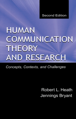 [object Object] «Human Communication Theory and Research: Concepts, Contexts, and Challenges», авторов Дженнингс Брайант, Роберт Л. Хит - фото №1