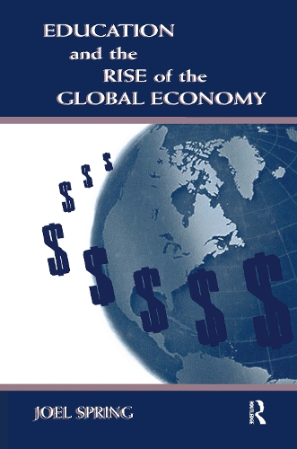 Бумажная книга «Education and the Rise of the Global Economy», автор Джоэл Спринг - фото №1