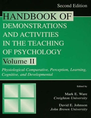 Бумажная книга «Handbook of Demonstrations and Activities in the Teaching of Psychology: Volume II: Physiological-Comparative, Perception, Learning, Cognitive, and Developmental» - фото №1