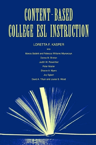 Бумажная книга «Content-Based College ESL Instruction», авторов Донна М. Бринтон, Джудит В. Розенталь, Лоретта Ф. Каспер, Марсия Бэббит, Ребекка Уильям Млынарчик - фото №1
