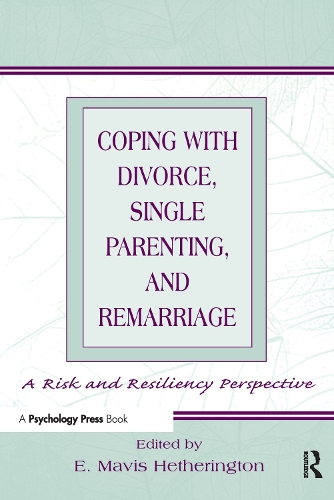 Бумажная книга «Coping With Divorce, Single Parenting, and Remarriage: A Risk and Resiliency Perspective» - фото №1