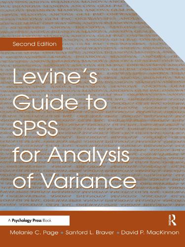Бумажная книга «Levine's Guide to SPSS for Analysis of Variance», авторов Дэвид П. Маккиннон, Мелани Пейдж, Сэнфорд Л. Брейвер - фото №1
