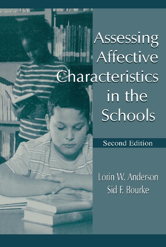 Паперова книга «Assessing Affective Characteristics in the Schools», авторів Лорін В. Андерсон, Сід Ф. Бурк - фото №1