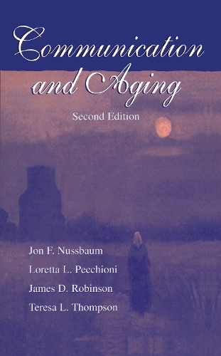 [object Object] «Communication and Aging», авторов Джеймс Д. Робинсон, Джон Ф. Нуссбаум, Лоретта Л. Пеккиони, Тереза Л. Томпсон - фото №1