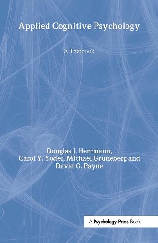 Бумажная книга «Applied Cognitive Psychology: A Textbook», авторов Кэрол Й. Йодер, Дэвид Г. Пейн, Дуглас Дж. Херрманн, Майкл Грюнеберг - фото №1