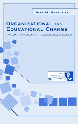 Бумажная книга «Organizational and Educational Change: The Life and Role of A Change Agent Group», автор Жан М. Бартунек - фото №1