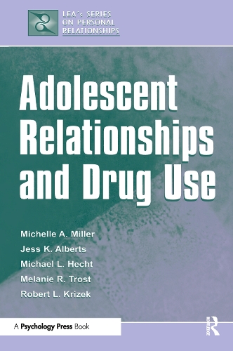 Бумажная книга «Adolescent Relationships and Drug Use», авторов Джанет Альбертс, Мелани Р. Трост, Майкл Л. Хехт, Мишель А. Миллер-Дэй, Роберт Л. Кризек - фото №1