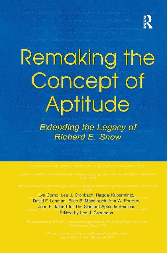 Паперова книга «Remaking the Concept of Aptitude: Extending the Legacy of Richard E. Snow», авторів Енн В. Портеус, Девід Ф. Ломан, Еллен Б. Мандінах, Хаґґай Купермінц, Джоан Е. Талберт, Лі Дж. Кронбах, Лін Корно - фото №1