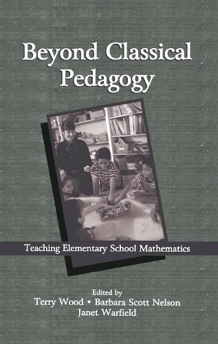 Бумажная книга «Beyond Classical Pedagogy: Teaching Elementary School Mathematics» - фото №1