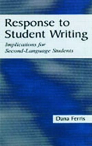 Паперова книга «Response To Student Writing: Implications for Second Language Students», автор Дана Р. Ферріс - фото №1