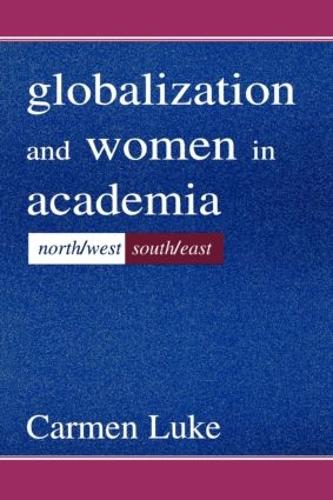 Бумажная книга «Globalization and Women in Academia: North/west-south/east», автор Кармен Люк - фото №1
