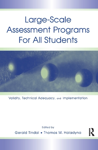 Паперова книга «Large-scale Assessment Programs for All Students: Validity, Technical Adequacy, and Implementation» - фото №1
