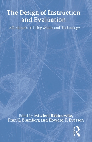 Паперова книга «The Design of Instruction and Evaluation: Affordances of Using Media and Technology» - фото №1