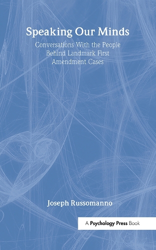 Бумажная книга «Speaking Our Minds: Conversations With the People Behind Landmark First Amendment Cases», автор Джозеф Руссоманно - фото №1