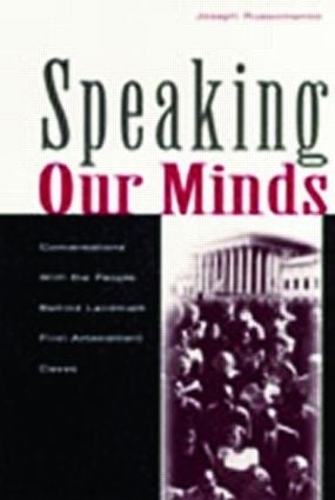 Бумажная книга «Speaking Our Minds: Conversations With the People Behind Landmark First Amendment Cases», автор Джозеф Руссоманно - фото №1