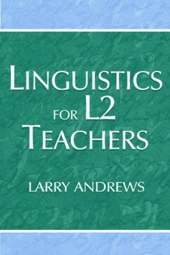 Паперова книга «Linguistics for L2 Teachers», автор Ларрі Ендрюс - фото №1