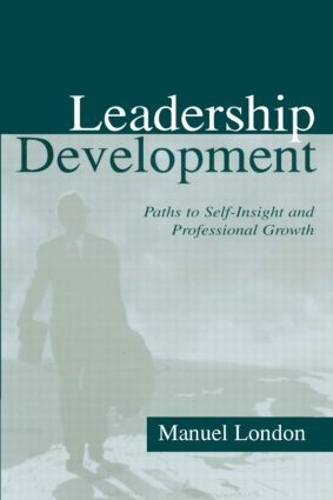 Бумажная книга «Leadership Development: Paths To Self-insight and Professional Growth», автор Мануэль Лондон - фото №1