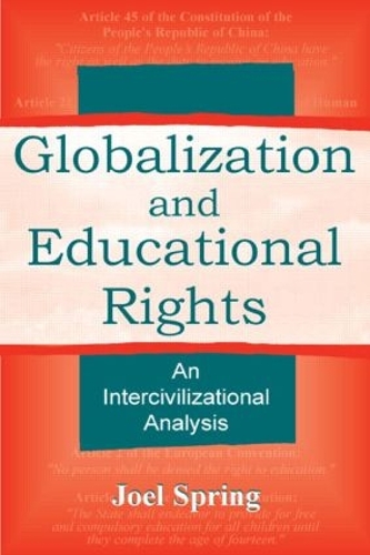 Бумажная книга «Globalization and Educational Rights: An Intercivilizational Analysis», автор Джоэл Спринг - фото №1