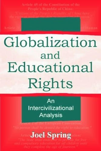 Бумажная книга «Globalization and Educational Rights: An Intercivilizational Analysis», автор Джоэл Спринг - фото №1