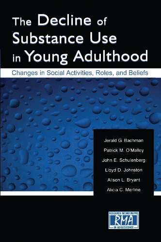 Бумажная книга «The Decline of Substance Use in Young Adulthood: Changes in Social Activities, Roles, and Beliefs», авторов Алисия К. Мерлин, Элисон Л. Брайант, Джеральд Г. Бахман, Джон Э. Шуленберг, Ллойд Д. Джонстон, Патрик М. О'Мэлли - фото №1