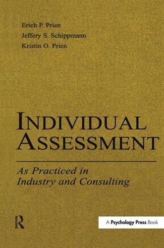 Бумажная книга «Individual Assessment: As Practiced in Industry and Consulting», авторов Джеффери С. Шиппманн, Кристин О. Приен - фото №1