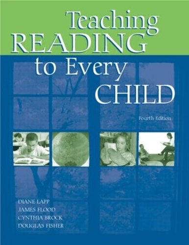 Бумажная книга «Teaching Reading to Every Child», авторов Диана Лапп, Дуглас Фишер, Джеймс Флад - фото №1