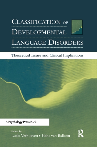 Бумажная книга «Classification of Developmental Language Disorders: Theoretical Issues and Clinical Implications» - фото №1