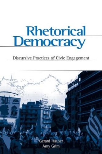Бумажная книга «Rhetorical Democracy: Discursive Practices of Civic Engagement» - фото №1