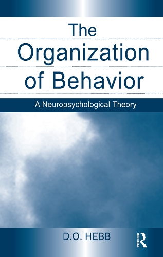 Бумажная книга «The Organization of Behavior: A Neuropsychological Theory», автор Д.О. Хебб - фото №1