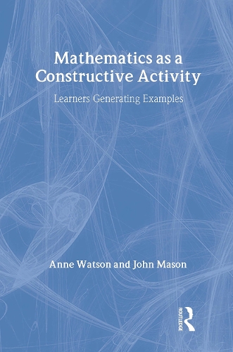 [object Object] «Mathematics as a Constructive Activity: Learners Generating Examples», авторів Енн Уотсон, Джон Мейсон - фото №1