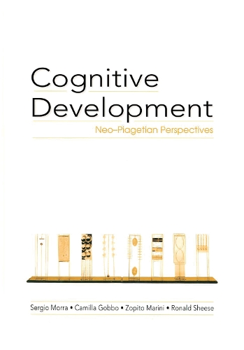 Бумажная книга «Cognitive Development: Neo-Piagetian Perspectives», авторов Камилла Гоббо, Рональд Шиз, Серхио Морра, Зопито Марини - фото №1