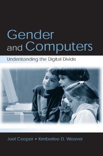 Бумажная книга «Gender and Computers: Understanding the Digital Divide», авторов Джоэль Купер, Кимберли Д. Уивер - фото №1