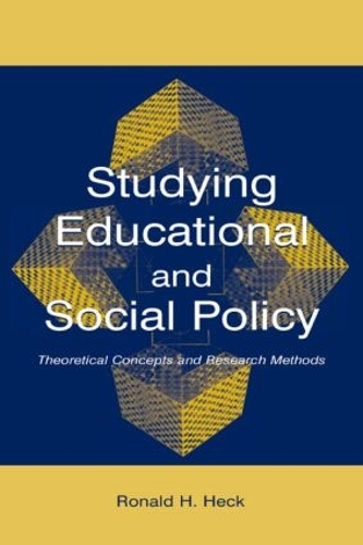 [object Object] «Studying Educational and Social Policy: Theoretical Concepts and Research Methods», автор Рональд Х. Хек - фото №1