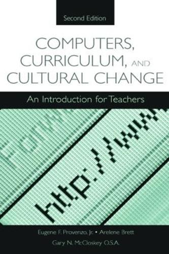 Паперова книга «Computers, Curriculum, and Cultural Change: An Introduction for Teachers», авторів Арлін Бретт, Юджин Ф. Провенцо-молодший, Гарі Н. МакКлоскі - фото №1