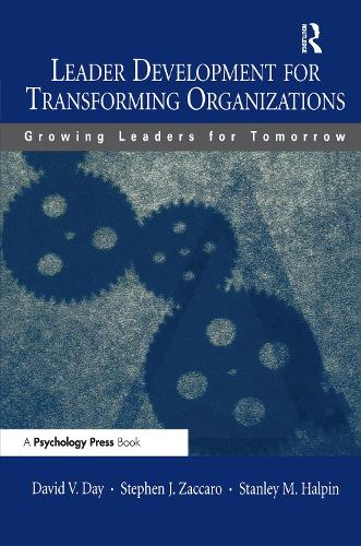 Бумажная книга «Leader Development for Transforming Organizations: Growing Leaders for Tomorrow», авторов Дэвид В. Дэй, Стэнли М. Хэлпин, Стивен Дж. Заккаро - фото №1