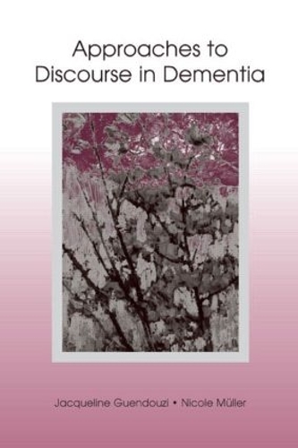 Бумажная книга «Approaches to Discourse in Dementia», автор Жаклин А. Гуэндузи - фото №1