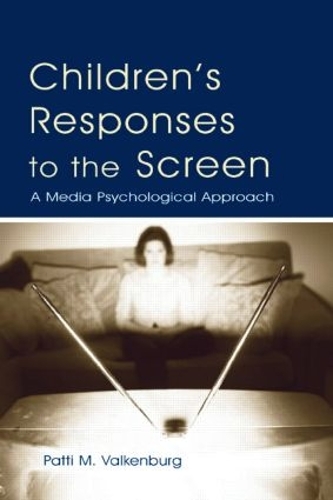 Бумажная книга «Children's Responses to the Screen: A Media Psychological Approach», автор Патти М. Валкенбург - фото №1