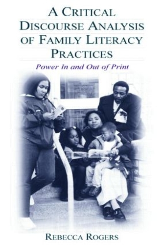 Бумажная книга «A Critical Discourse Analysis of Family Literacy Practices: Power in and Out of Print», автор Ребекка Роджерс - фото №1