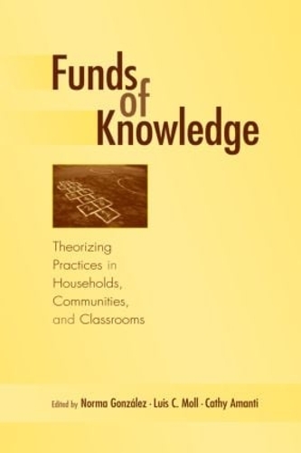 Паперова книга «Funds of Knowledge: Theorizing Practices in Households, Communities, and Classrooms» - фото №1