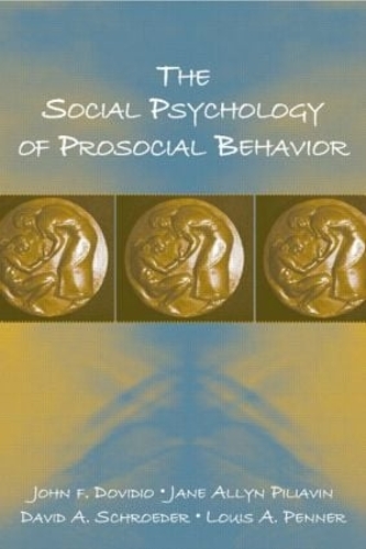 Бумажная книга «The Social Psychology of Prosocial Behavior», авторов Дэвид А. Шредер, Джейн Эллин Пильявин, Джон Ф. Довидио, Луи А. Пеннер - фото №1