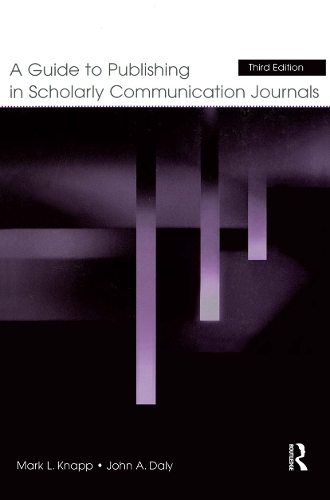 Бумажная книга «A Guide to Publishing in Scholarly Communication Journals», автор Марк Л. Кнапп - фото №1
