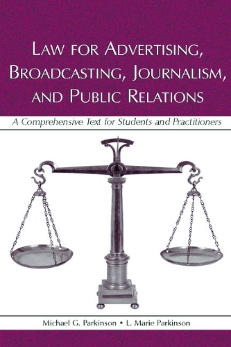 Паперова книга «Law for Advertising, Broadcasting, Journalism, and Public Relations», авторів Л. Марі Паркінсон, Майкл Г. Паркінсон - фото №1
