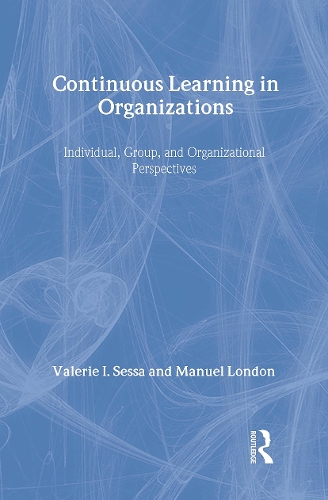 Бумажная книга «Continuous Learning in Organizations: Individual, Group, and Organizational Perspectives», авторов Мануэль Лондон, Валери И. Сесса - фото №1