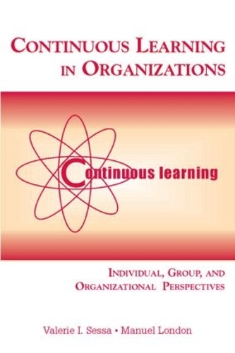 Паперова книга «Continuous Learning in Organizations: Individual, Group, and Organizational Perspectives», авторів Мануель Лондон, Валері І. Сесса - фото №1