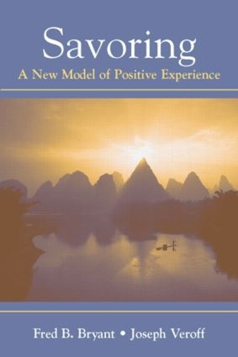 Паперова книга «Savoring: A New Model of Positive Experience», авторів Фред Б. Брайант, Джозеф Верофф - фото №1