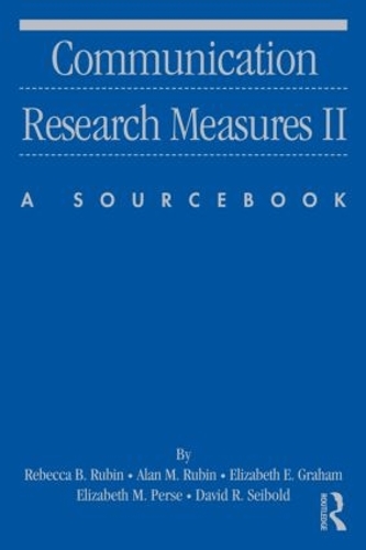 Бумажная книга «Communication Research Measures II: A Sourcebook», авторов Алан М Рубин, Дэвид Сейболд, Элизабет Э. Грэм, Элизабет М. Персе, Ребекка Б. Рубин - фото №1