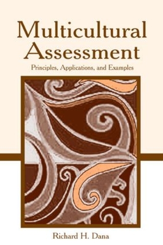 Бумажная книга «Multicultural Assessment: Principles, Applications, and Examples», автор Ричард Х. Дана - фото №1