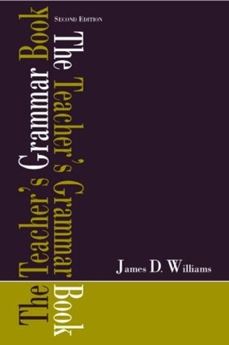Паперова книга «The Teacher's Grammar Book», автор Джеймс Д. Вільямс - фото №1